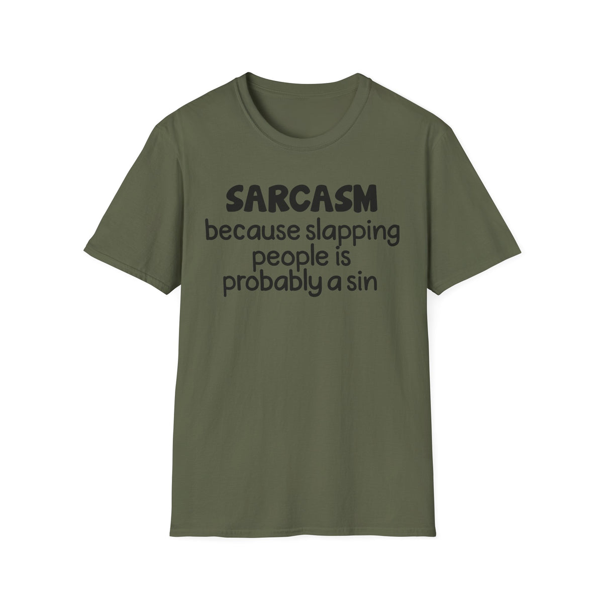 Sarcasm T-Shirt — "Sarcasm because slapping people is probably a sin" Funny Graphic Tee