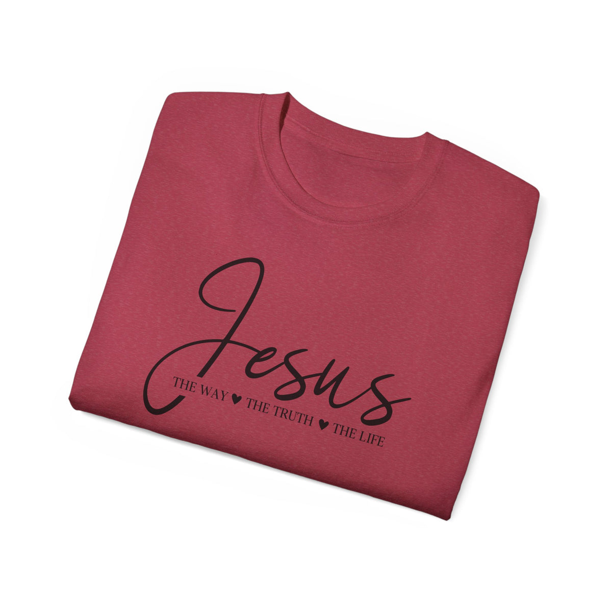 Jesus Script Tee — "Jesus: The Way The Truth The Life" Christian Faith T-Shirt