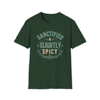 Sanctified & Slightly Spicy T-Shirt — Christian Faith with Fun Attitude