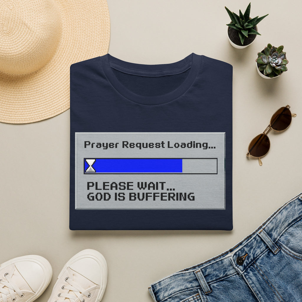 Prayer Request Loading T-Shirt — "Please Wait... God Is Buffering" Christian Graphic Tee