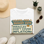 T‑Shirt — "Loaves, Fish & Budget Cuts: Miracles Don’t Cover Inflation"