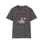 Too Saved For This T-Shirt — Retro Woman Graphic Christian Faith Tee