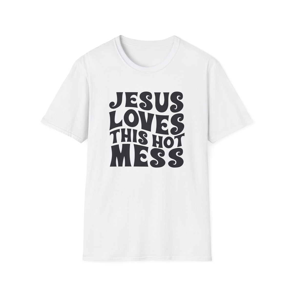 Christian Graphic T‑Shirt — "Jesus Loves This Hot Mess"