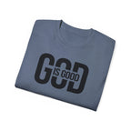 God Is Good T-Shirt — Faith Tee