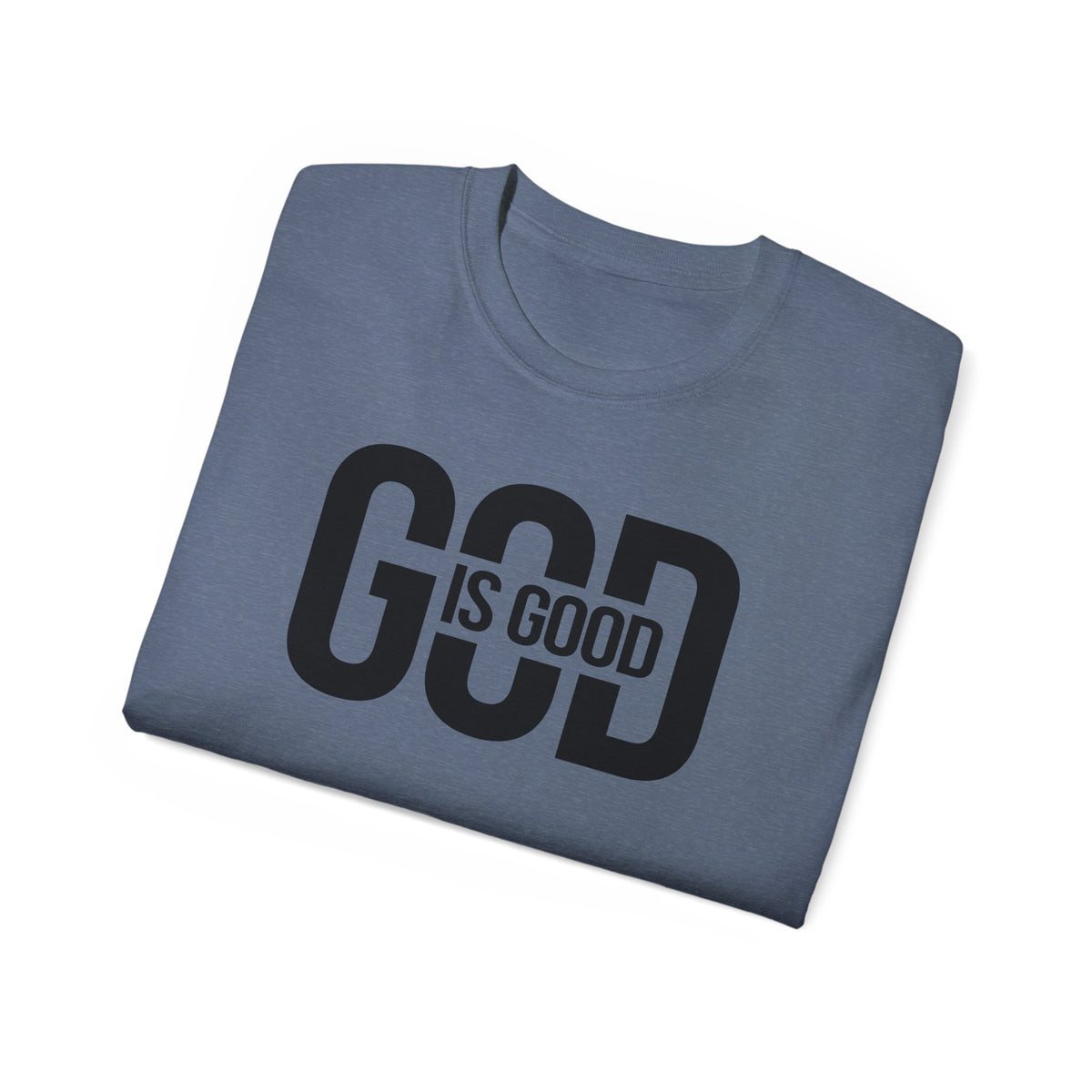 God Is Good T-Shirt — Faith Tee
