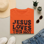 Christian Graphic T‑Shirt — "Jesus Loves This Hot Mess"