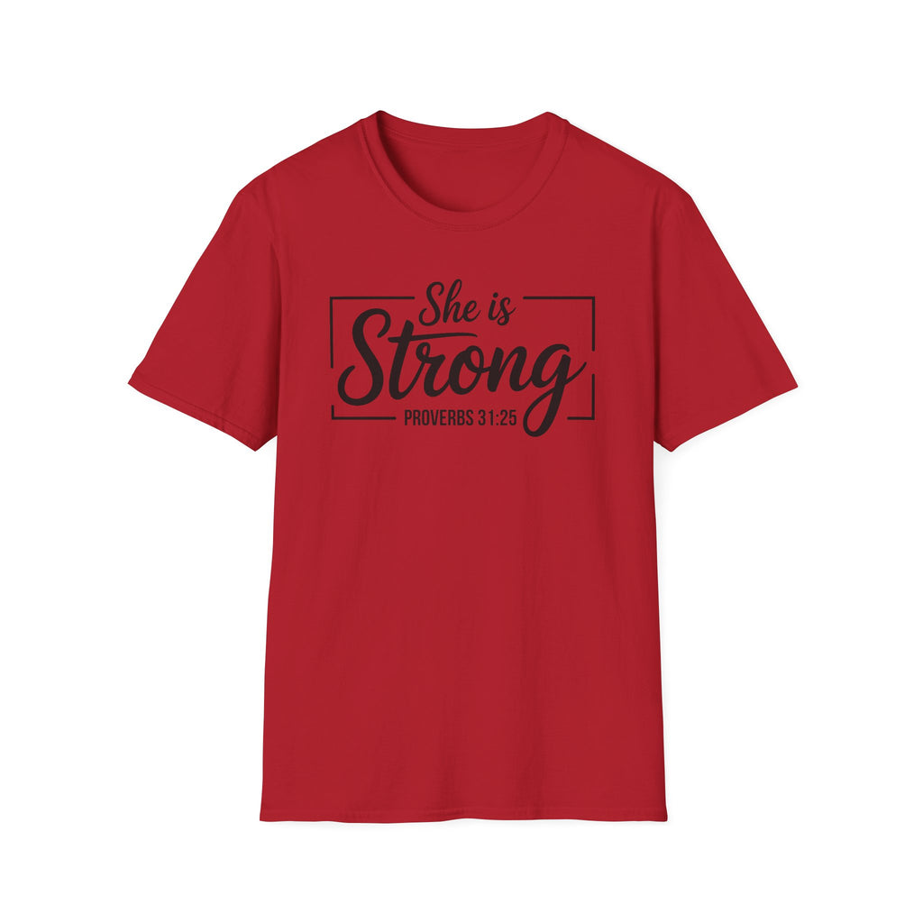 She Is Strong T-Shirt — Proverbs 31:25 Inspirational Christian Tee