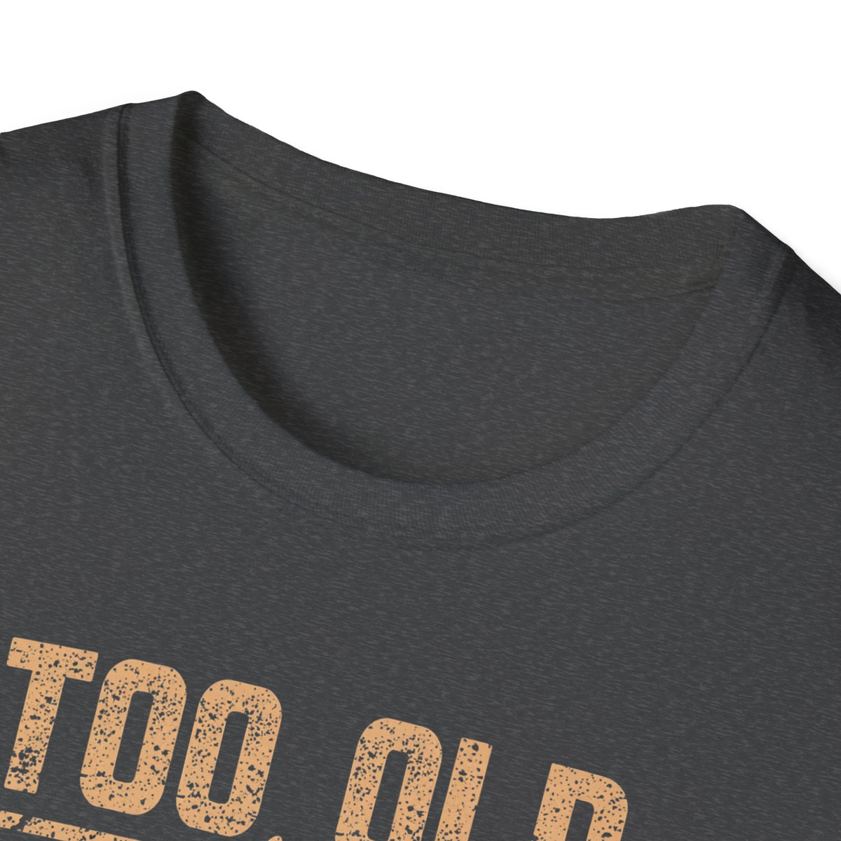 Too Old for Drama Tee — "Too Old Drama Too Saved To Quit" Vintage Graphic T-Shirt