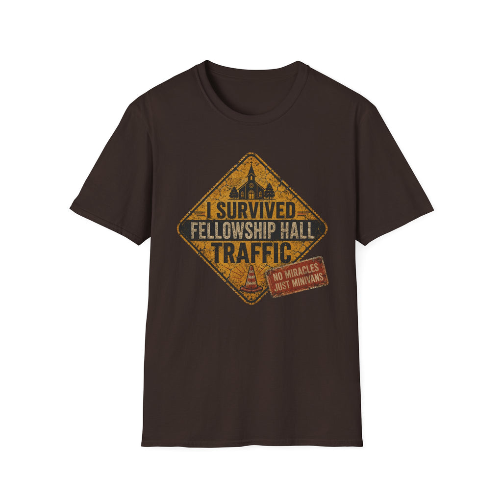 I Survived Fellowship Hall Traffic T-Shirt