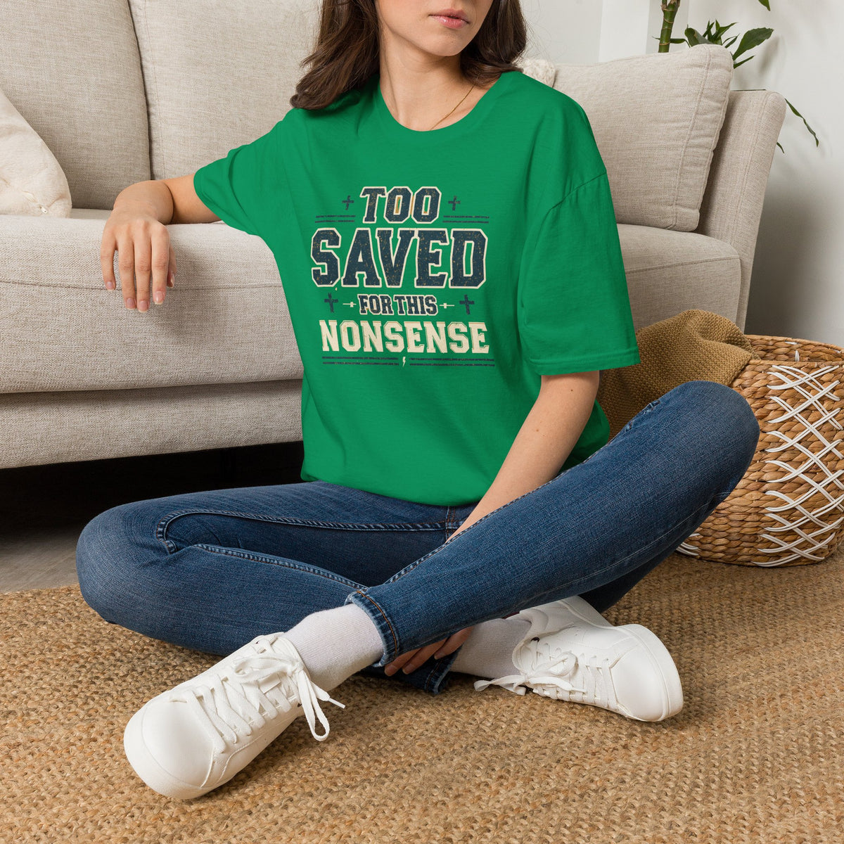 Too Saved For This Nonsense T‑Shirt