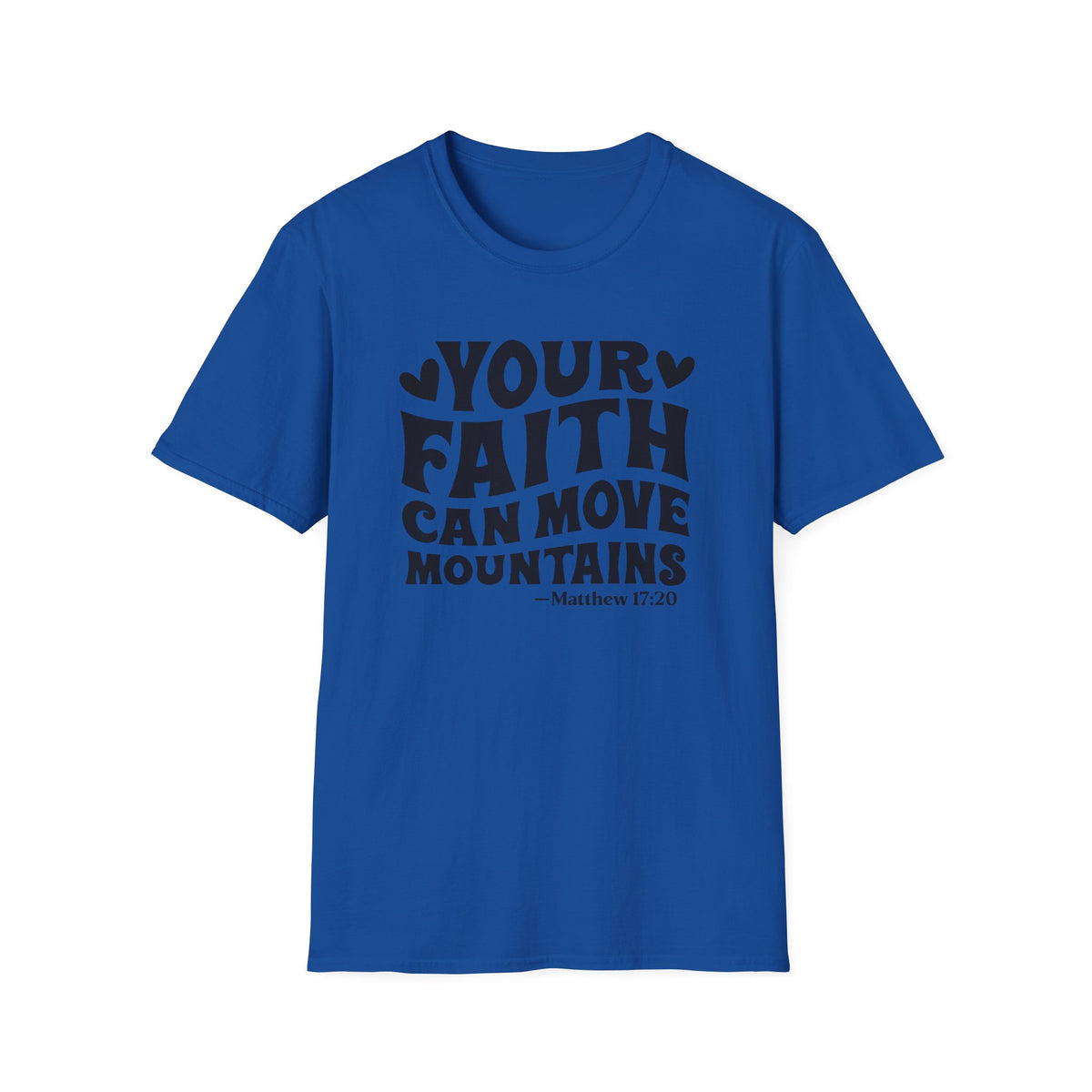 Your Faith Can Move Mountains T-Shirt — Inspirational Christian Tee (Matthew 17:20)