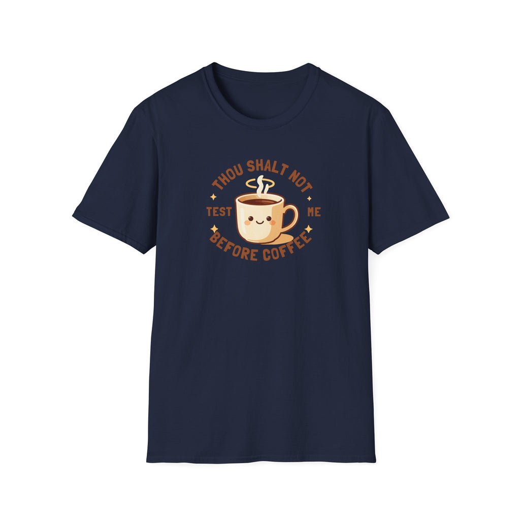 Thou Shalt Not Test Me Before Coffee T-Shirt