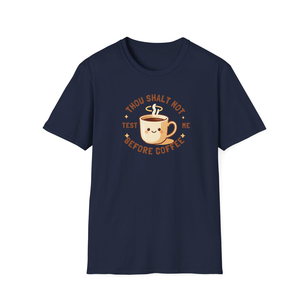Thou Shalt Not Test Me Before Coffee T-Shirt