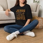 Christian Coffee T-Shirt - "Jesus Loves Me But I Still Need Coffee" Faith Tee