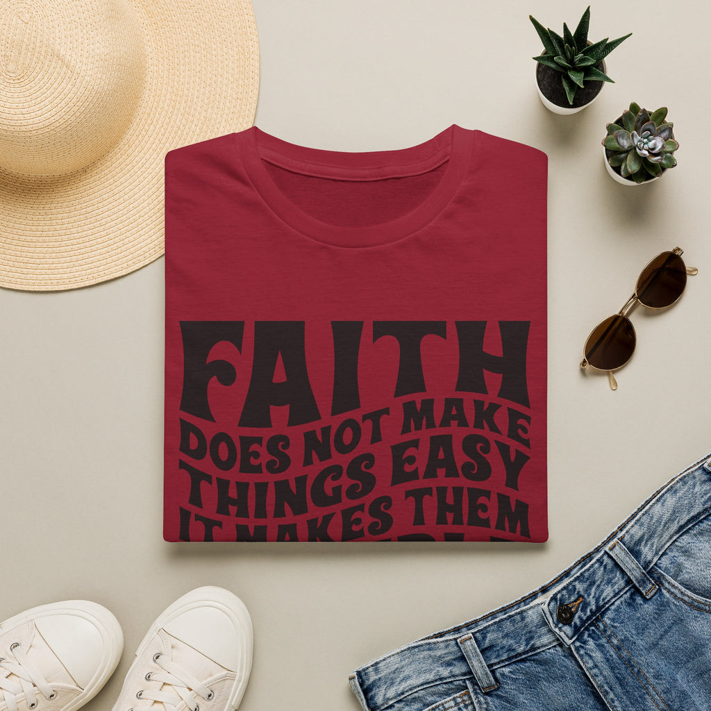 Faith Quote T-Shirt — “Faith does not make things easy, it makes them possible” Inspirational Christian Tee