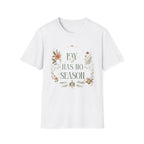 T-Shirt — “Joy Has No Season” Floral Graphic Tee
