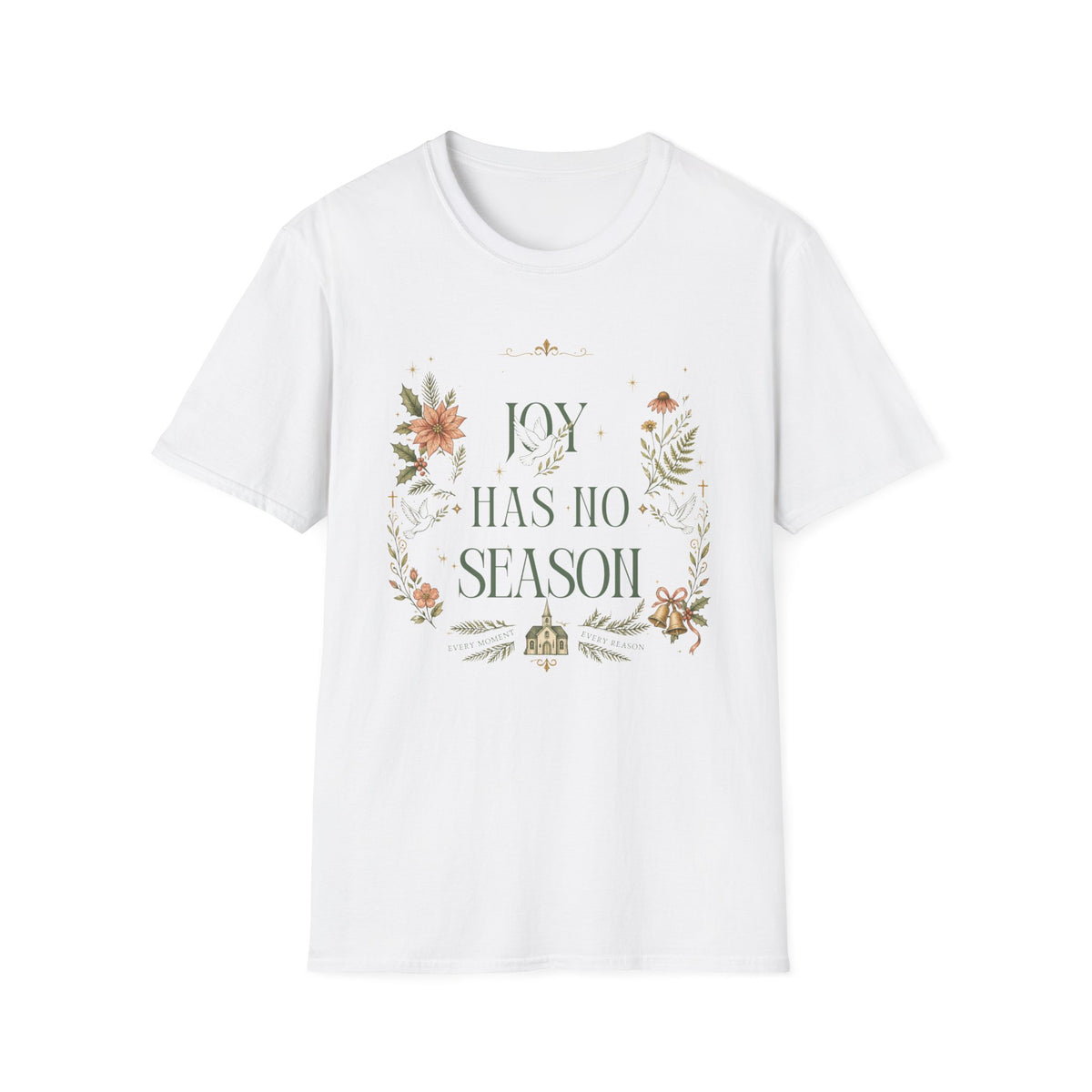 T-Shirt — “Joy Has No Season” Floral Graphic Tee