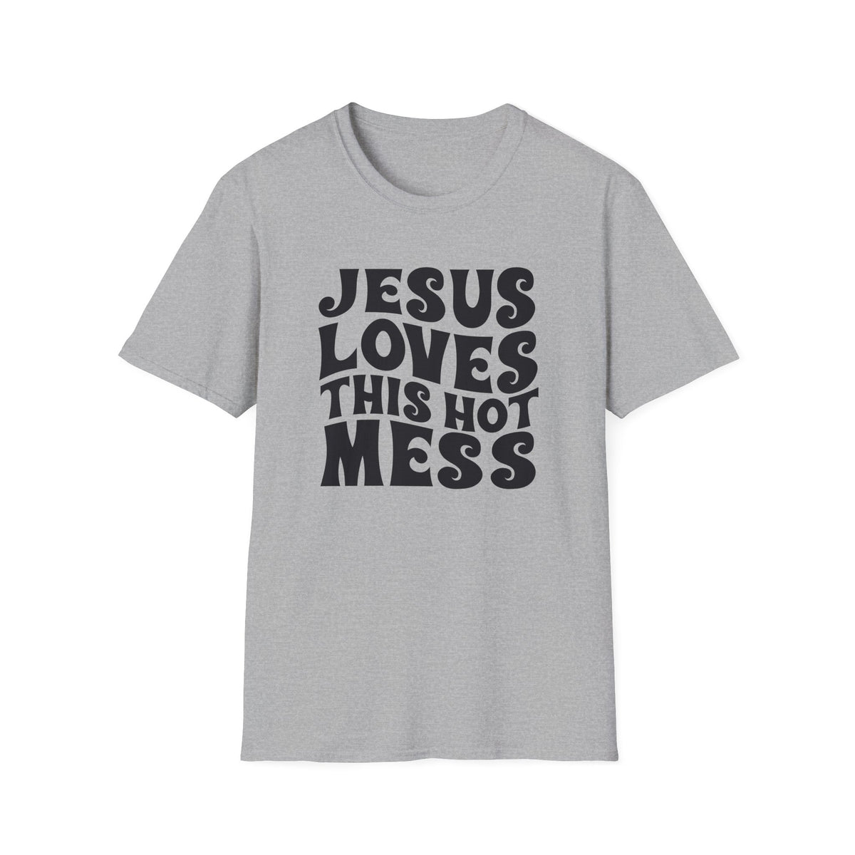 Christian Graphic T‑Shirt — "Jesus Loves This Hot Mess"