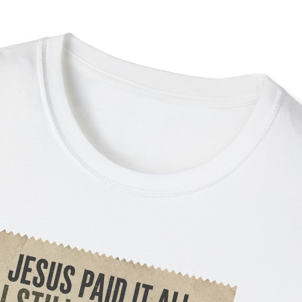 Jesus Paid It All Receipt Tee — 'I Still Have Bills' Christian Humor T-Shirt