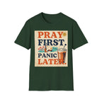 Pray First, Panic Later T-Shirt — Vintage Faith Graphic Tee