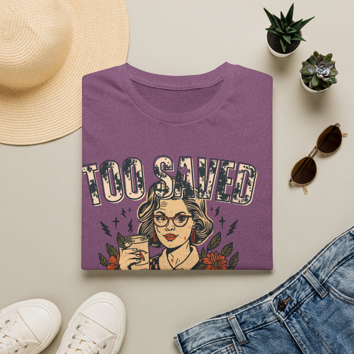 Too Saved For This T-Shirt — Vintage Tattoo Woman Graphic Tee