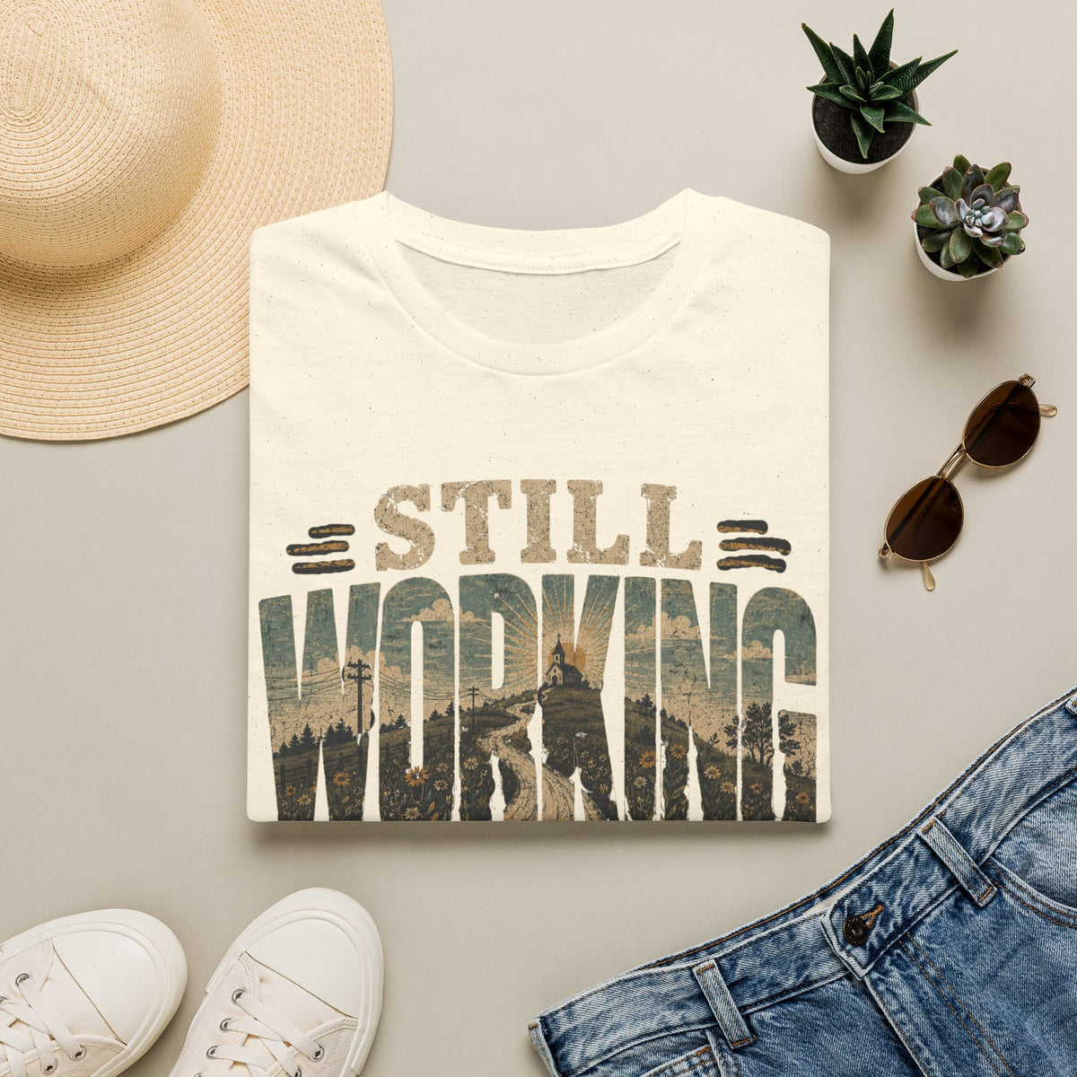 Still Working On Me T-Shirt — Inspirational Self-Improvement Graphic Tee