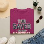 Too Saved For This Nonsense T‑Shirt