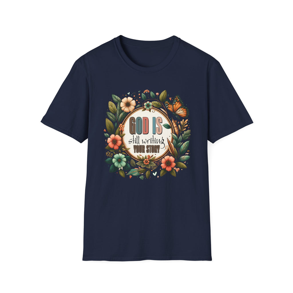 Inspirational T-Shirt — "God Is Still Writing Your Story" Floral Faith Tee