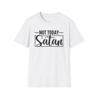 Not Today Satan T-Shirt — Funny Christian Faith Graphic Tee