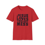 Christian Graphic T‑Shirt — "Jesus Loves This Hot Mess"