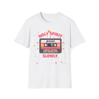 Holy Spirit Activate Slowly T-Shirt — Retro Cassette Christian Tee
