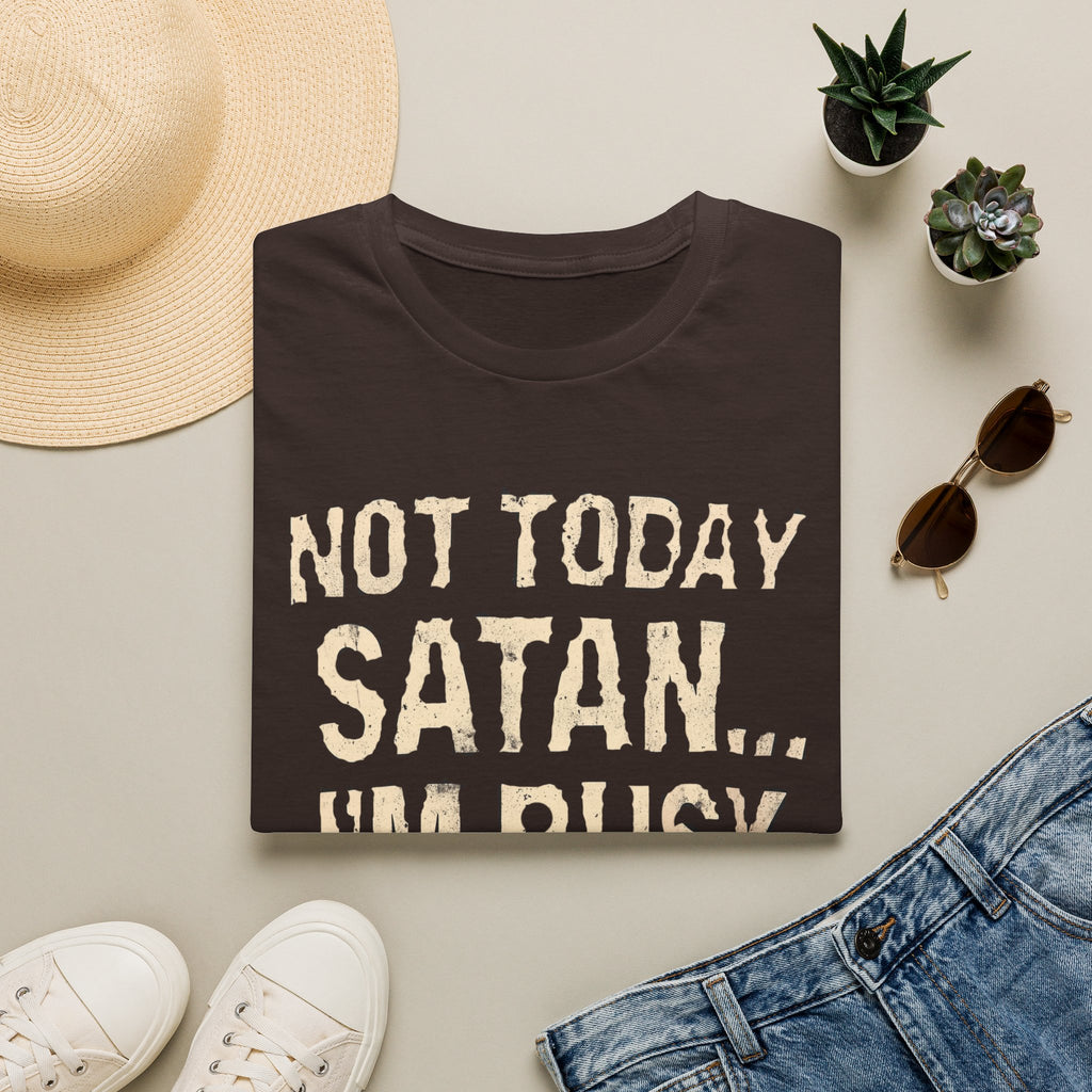Not Today Satan I’m Busy T‑Shirt — Funny Christian Faith Graphic Tee