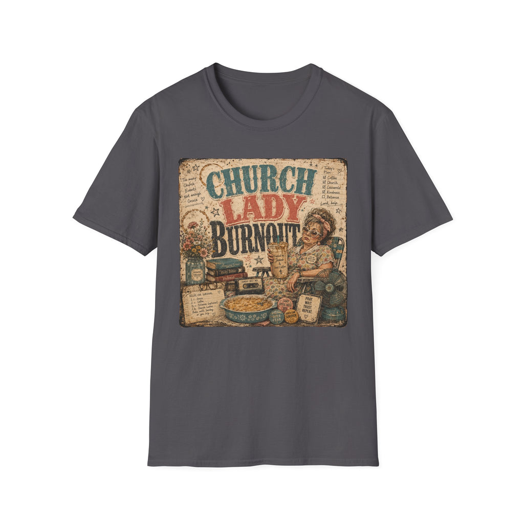 Church Lady Burnout T-Shirt — Vintage Funny Christian Humor Tee for Busy Church Volunteers