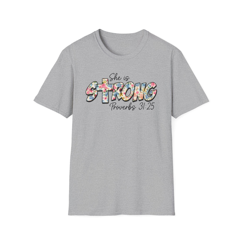 She Is Strong Floral T‑Shirt — Proverbs 31:25 Inspirational Women’s Tee