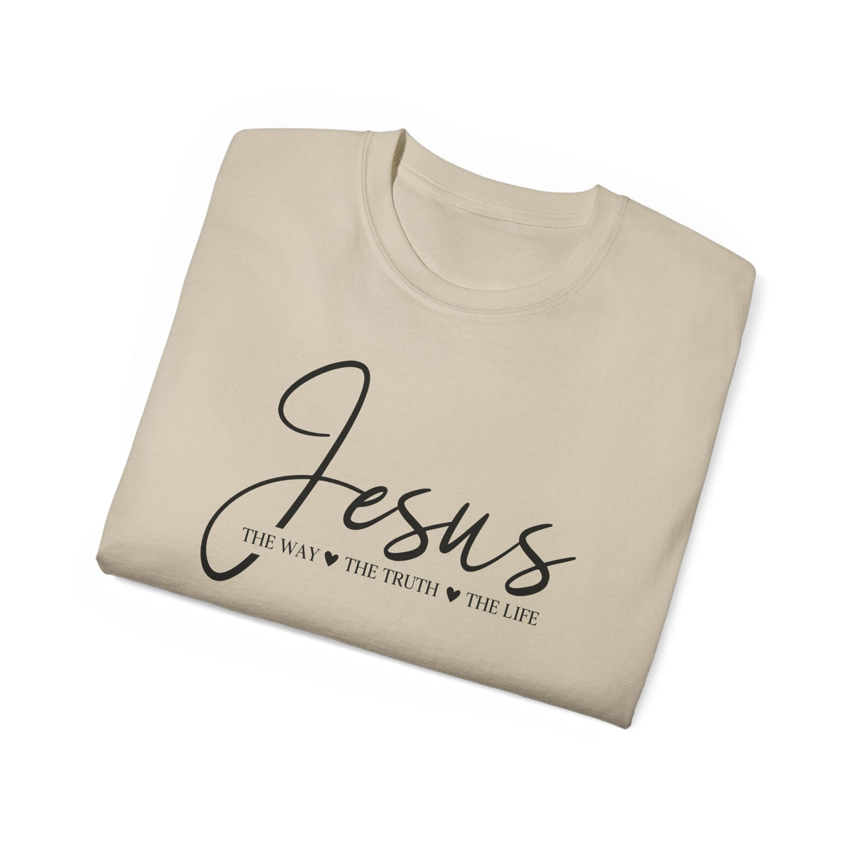Jesus Script Tee — "Jesus: The Way The Truth The Life" Christian Faith T-Shirt