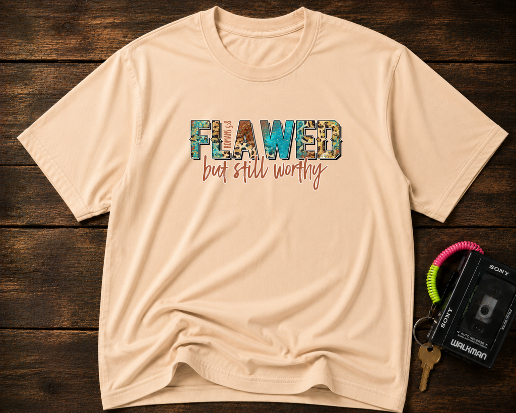 Flawed But Still Worthy T-Shirt – Inspirational Graphic Tee