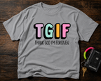 TGIF "Thank God I’m Forgiven" T-Shirt — Colorful Christian Faith Tee