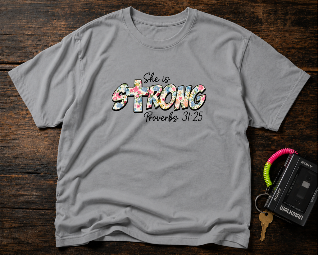 She Is Strong Floral T‑Shirt — Proverbs 31:25 Inspirational Women’s Tee