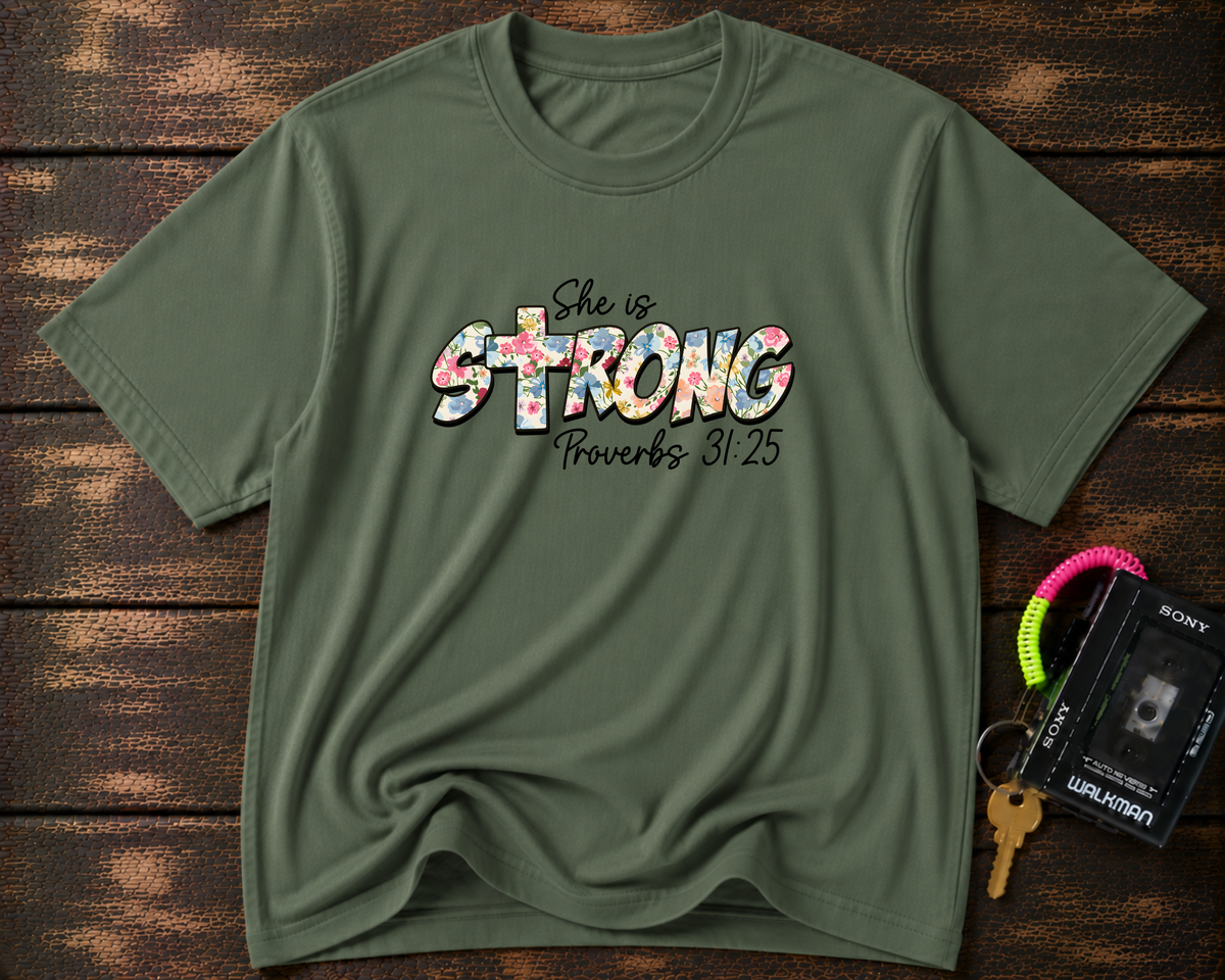 She Is Strong Floral T‑Shirt — Proverbs 31:25 Inspirational Women’s Tee