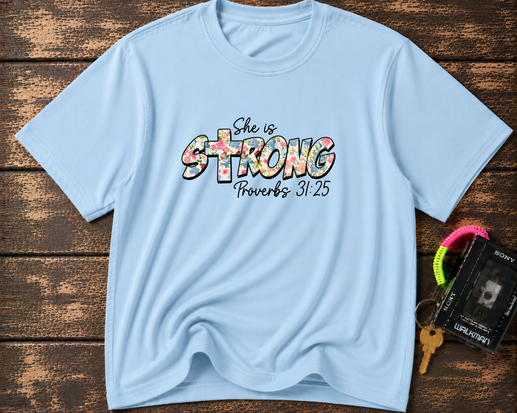 She Is Strong Floral T‑Shirt — Proverbs 31:25 Inspirational Women’s Tee