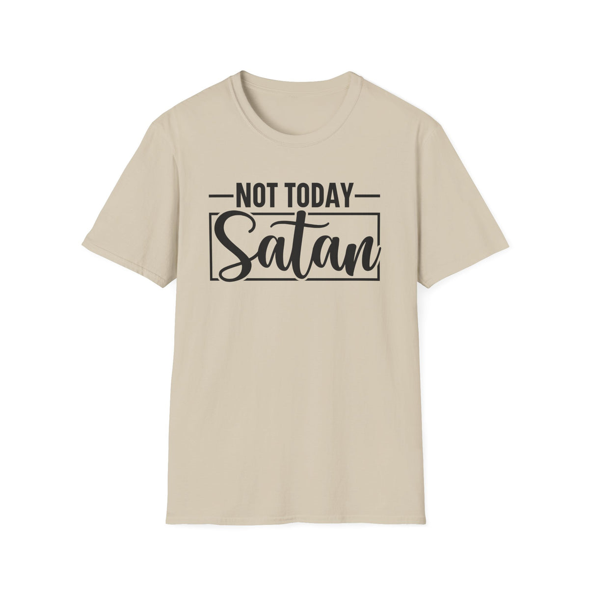 Not Today Satan T-Shirt — Funny Christian Faith Graphic Tee