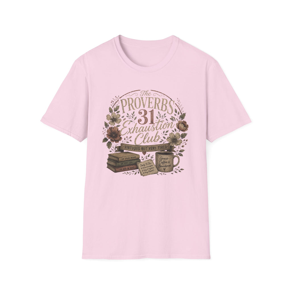 Proverbs 31 Exhaustion Club T-Shirt