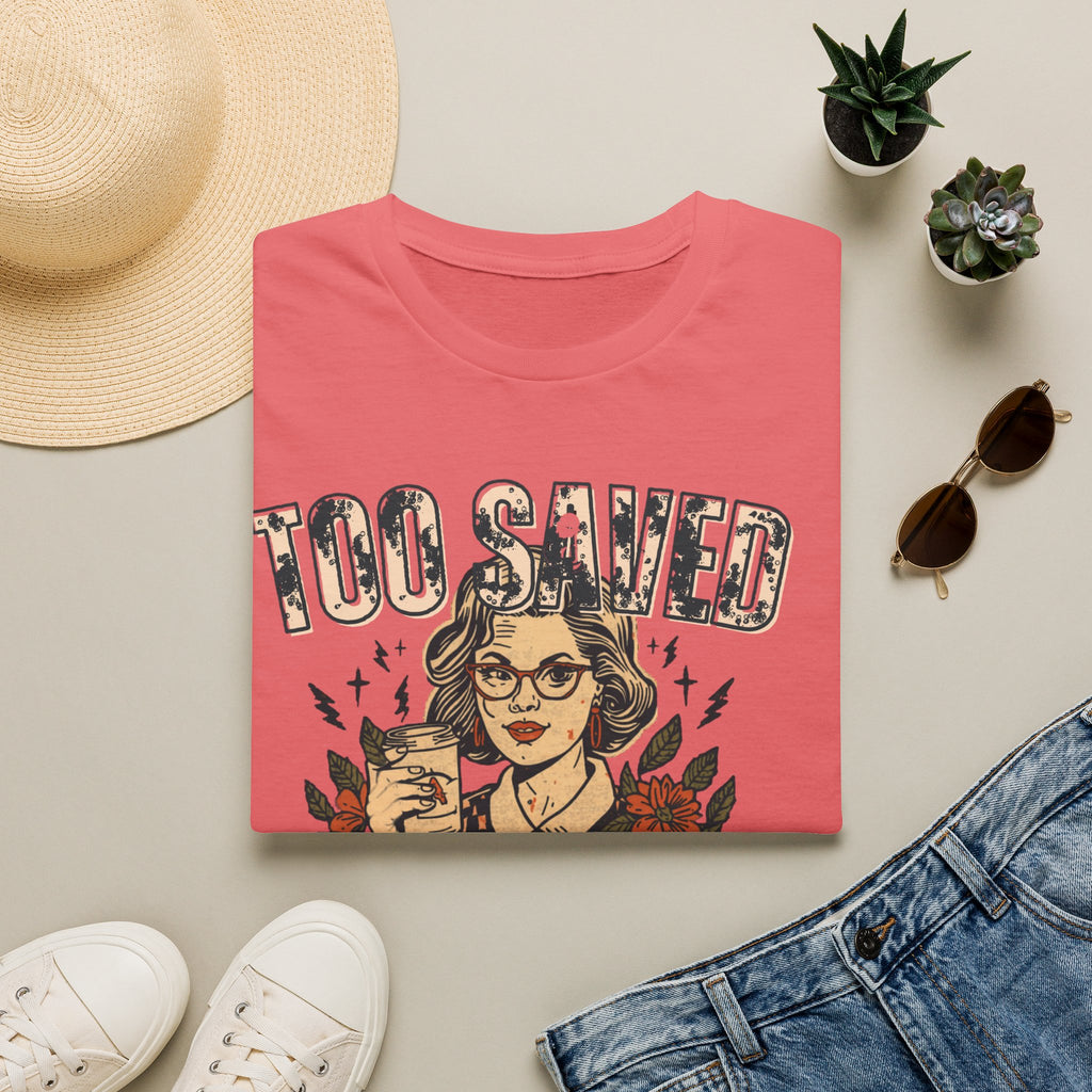 Too Saved For This T-Shirt — Vintage Tattoo Woman Graphic Tee