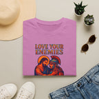 Love Your Enemies T-Shirt