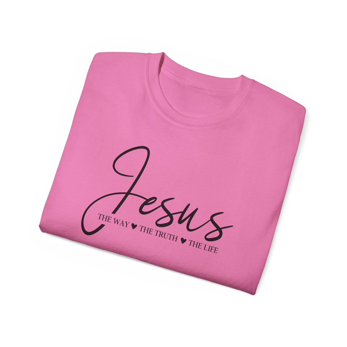 Jesus Script Tee — "Jesus: The Way The Truth The Life" Christian Faith T-Shirt