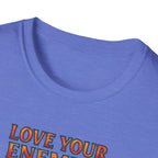 Love Your Enemies T-Shirt