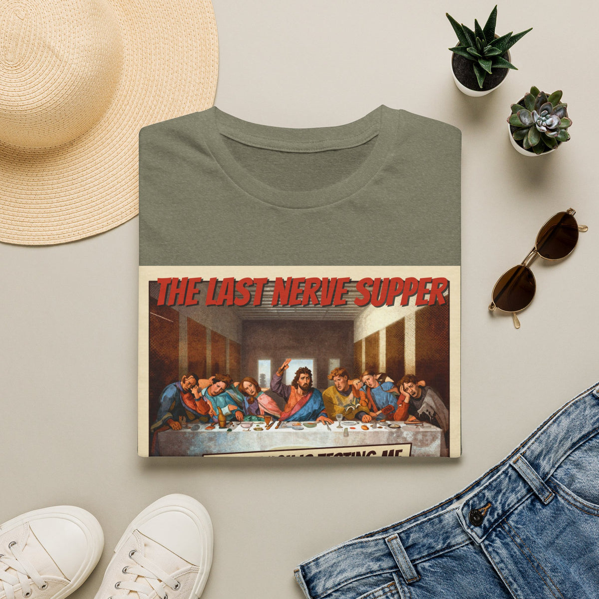 The Last Nerve Supper T-Shirt — Funny Parody Jesus Last Supper Graphic Tee