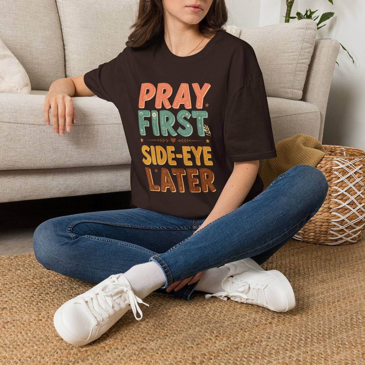 Pray First T‑Shirt — 'Pray First, Side‑Eye Later' Inspirational Graphic Tee