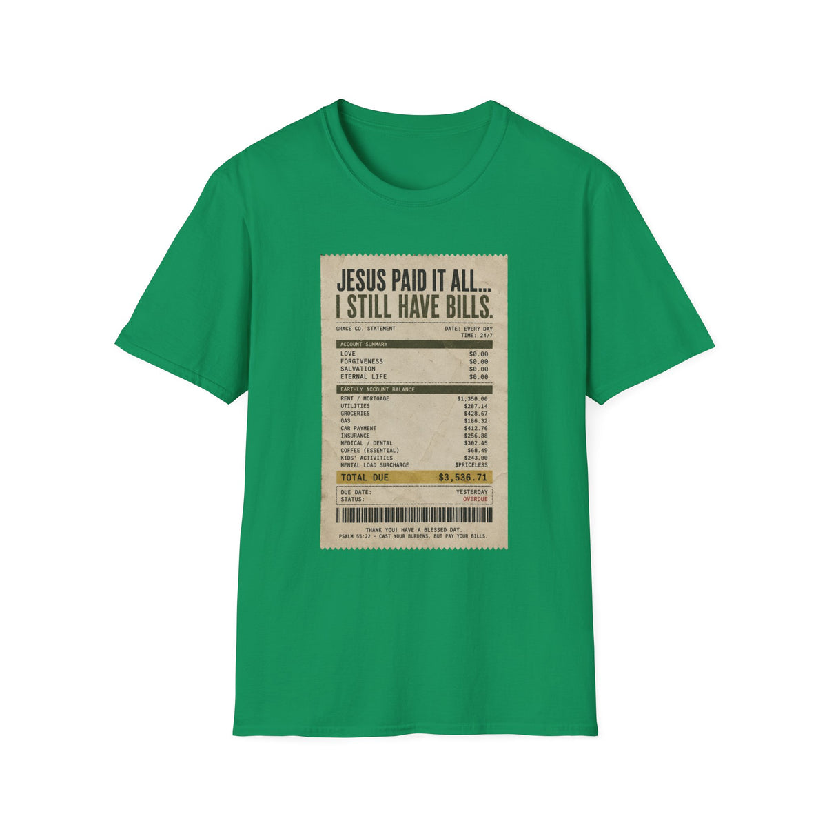 Jesus Paid It All Receipt Tee — 'I Still Have Bills' Christian Humor T-Shirt