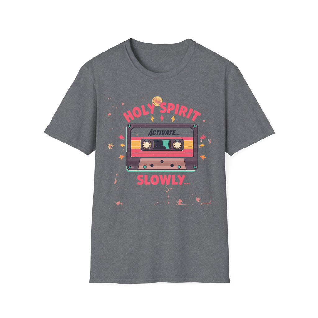 Holy Spirit Activate Slowly T-Shirt — Retro Cassette Christian Tee
